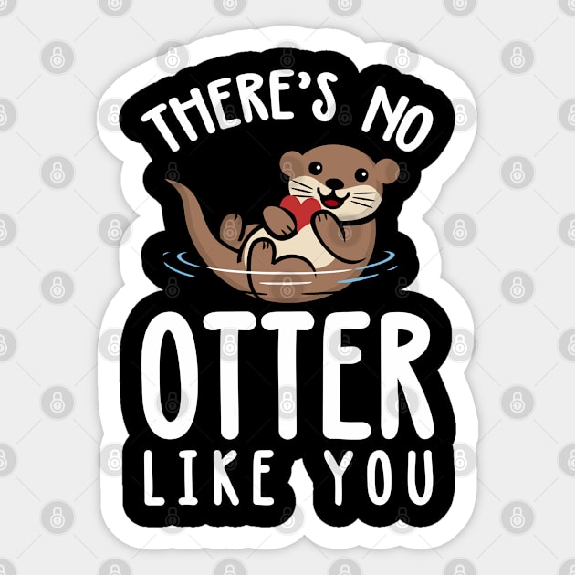 There Is no Otter Like You Sticker by PlimPlom